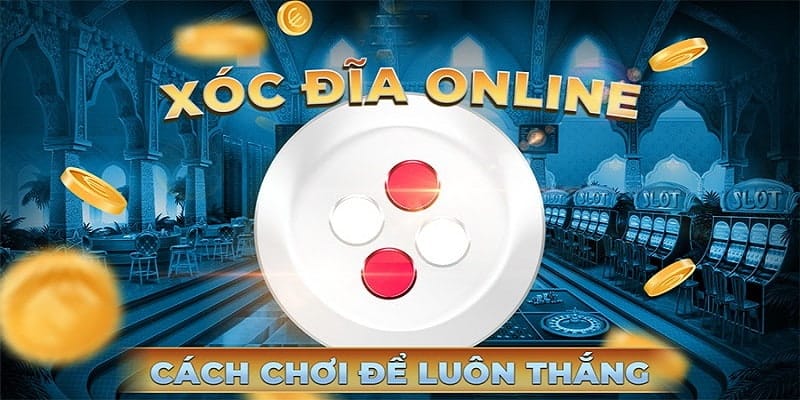 Bật mí cách chơi xóc đĩa SV388 